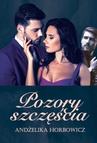 ebook Pozory szczęścia - Andżelika Horbowicz