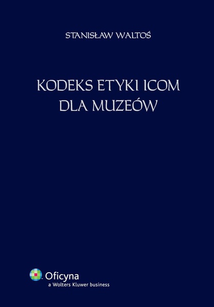 Okładka:Kodeks etyki ICOM dla muzeów [EBOOK PDF] 