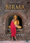ebook Birma. Złota ziemia roni łzy - Bogdan Góralczyk