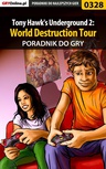 ebook Tony Hawk's Underground 2: World Destruction Tour - poradnik do gry - Kamil "Draxer" Szarek