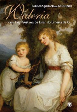 ebook Waleria, czyli listy Gustava de Linar do Ernesta de G…