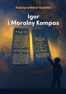 ebook Igor i moralny kompas - Katarzyna Rebuś-Gumółka