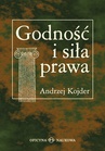 ebook Godność i siła prawa. Szkice socjologicznoprawne - Andrzej Kojder