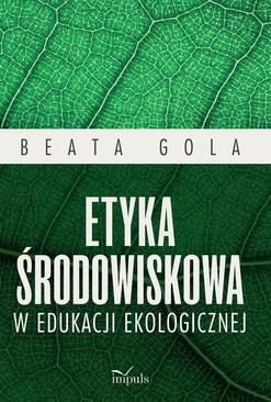 ebook Etyka środowiskowa w edukacji ekologicznej