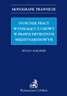 ebook Stosunek pracy wynikający z umowy w prawie prywatnym międzynarodowym - Witold Kurowski