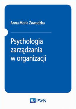 ebook Psychologia zarządzania w organizacji