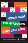 ebook Upodobania obrazowe dzieci w wieku przedczytelniczym w zakresie ilustracji książkowej - Beata Mazepa-Domagała