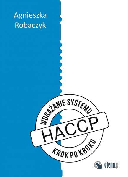 Okładka:Wdrażanie systemu HACCP &quot;krok po kroku&quot; 