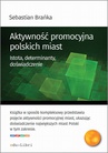 ebook Aktywność promocyjna polskich miast - Sebastian Brańka