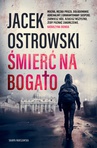ebook Śmierć na bogato - Jacek Ostrowski