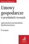 ebook Umowy gospodarcze w przykładach i wzorach - Karolina Kuszlewicz,Agnieszka Kurczuk-Samodulska