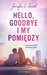 ebook Hello, Goodbye i my pomiędzy - Jennifer E. Smith