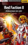 ebook Red Faction II - poradnik do gry - Piotr "Zodiac" Szczerbowski