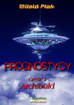 ebook Prognostycy - część I Archibald