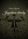 ebook Jagodowe strachy - Marcin Krzesiński