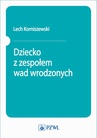 ebook Dziecko z zespołem wad wrodzonych - Lech Korniszewski