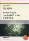 ebook Komunikacja miedzykulturowa w biznesie - Leszek Gracz,Izabela Ostrowska,Grażyna Rosa,Słupińska Kamila