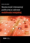 ebook Skuteczność interwencji publicznej w zakresie mobilności miejskiej - Michał Wolański
