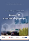 ebook Systemy ERP w procesach logistycznych - Maciej D. Sobociński,Cezary Stępniak,Andrzej Chluski