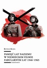ebook Pamięć lat nazizmu w niemieckim filmie fabularnym lat 1946–1965 - Konrad Klejsa
