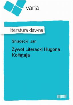 ebook Żywot literacki Hugona Kołłątaja