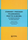 ebook Standardy i procedury pielęgniarskiej praktyki klinicznej - 