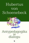 ebook Antypedagogika w dialogu - Hubertus Schoenebeck