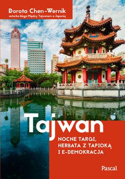 ebook Tajwan. Nocne targi, herbata z tapioką i e-demokracja