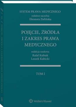 ebook System Prawa Medycznego. Tom I. Pojęcie, źródła i zakres prawa medycznego