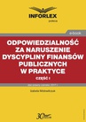 ebook Odpowiedzialność za naruszenie dyscypliny finansów publicznych w praktyce - część I - IZABELA MOTOWILCZUK