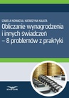 ebook Obliczanie wynagrodzenia i innych świadczeń-8 problemów z praktyki - Izabela Nowacka,Katarzyna Kalata,Infor Pl