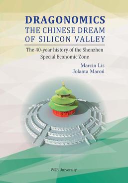 ebook Dragonomics: Chinese dream of Silicon Valley. 40-year history of Shenzen Special Economic Zone. Case study