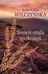 ebook Jesień otula spokojem - Karolina Wilczyńska