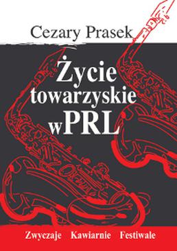 ebook Życie towarzyskie w PRL