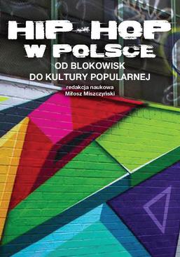 ebook Hip-hop w Polsce : Od blokowisk do kultury popularnej
