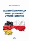 ebook Działalność gospodarcza samorządu gminnego w Polsce i Niemczech - Marta Balcerek-Kosiarz