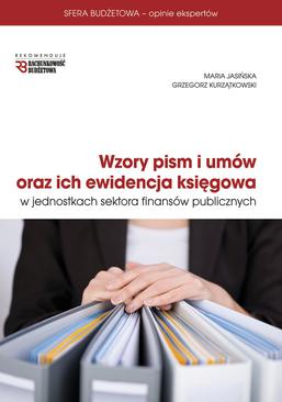 ebook Wzory pism i umów oraz ich ewidencja księgowa w jednostkach sektora finansów publicznych