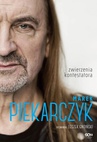 ebook Marek Piekarczyk. Zwierzenia kontestatora - Marek Piekarczyk,Leszek Gnoiński