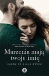 ebook Marzenia mają twoje imię - Karolina Klimkiewicz