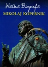 ebook Mikołaj Kopernik. Wielkie Biografie - Marcin Pietruszewski
