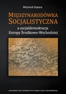 ebook Międzynarodówka Socjalistyczna a socjaldemokracja Europy Środkowo-Wschodniej - Wojciech Ziętara