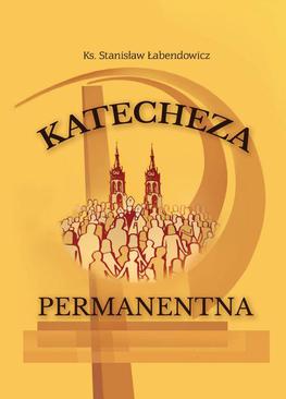 ebook Katecheza permanentna Kościoła posoborowego w warunkach przemian społeczno-kulturowych