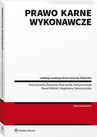 ebook Prawo karne wykonawcze - Paweł Wiliński,Anna Gerecka-Żołyńska,Piotr Karlik,Martyna Kusak,Magdalena Zamroczyńska