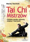 ebook Tai Chi Mistrzów - Maciej Stawicki