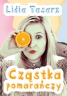 ebook Cząstka pomarańczy - Lidia Tasarz