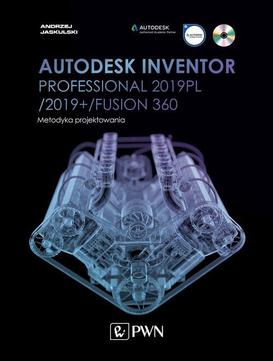 ebook Autodesk Inventor Professional 2019PL / 2019+ / Fusion 360. Metodyka projektowania