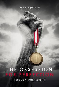 ebook The Obsession for Perfection. Become a sport legend