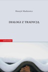 ebook Dialogi z tradycją - Henryk Markiewicz