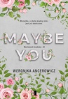ebook Maybe You - Weronika Ancerowicz