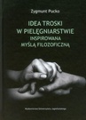 ebook Idea troski w pielęgniarstwie inspirowana myślą filozoficzną - Zygmunt Pucko
